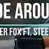 Ride Around Tanner Fox Ft Steele 11 Lyrics