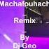 MOUH MILANO Machafouhach موح ميلانو ماشافوهاش Remix By DjGeo