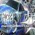 Smoke It Off Speed Up Nightcore