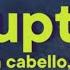 Camila Cabello Drake HOT UPTOWN Lyrics