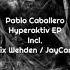 Pablo Caballero Hyperaktiv Felix Wehden Remix