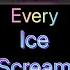 Every Ice Scream Trailer Teaser 1 2 3 4 5 6 7