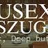 HOUSExY 32 SZUGA Dark Deep But Sexy Minimal Deep Afro House