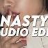 Nasty I Ve Been A Nasty Girl Tinashe Edit Audio