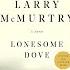 Why Lonesome Dove Is The BEST BOOK I Ve Read In 2024