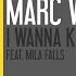 I Wanna Know Feat Mila Falls