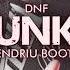 DNF FUNKY DJ ENDRIU BOOTLEG