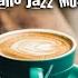 Chill Out Piano Music For Work Relaxing Jazz Piano Coffee Piano Mix