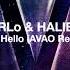 MaRLo HALIENE Say Hello AVAO Remix