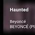 Beyoncé Haunted 639Hz