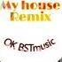 Tik Tok My House Remix Flo Rida