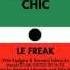 Chic Le Freak 1978 Extended Version