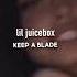 Lil Juicebox Keep A Blade Official Audio