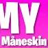 Måneskin OFF MY FACE Lyrics