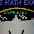 The Math Exam Completed One More Night ROBLOX