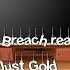 Security Breach Reacts To Just Gold Original