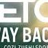 Vicetone Way Back Feat Cozi Zuehlsdorff