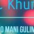 MC KHUMO O MANI GULIM