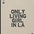 Halsey Only Living Girl In LA Official Audio