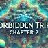 Forbidden Trips Chapter 2 One Mo Time