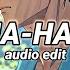 Ha Ha Forgottenage Edit Audio