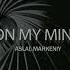 Aslai Markeniy On My Mind Original Mix