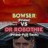 Bowser Vs Dr Robotnik