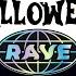 Halloween Rave 2024 Extended DJ Mix RaveOn 100