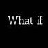 What If Tomorrow Comes Black Friday Lyric Video