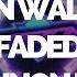 Alan Walker Faded Paul Gannon Bootleg