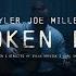 Tyler Joe Miller Broken Man Official Music Video