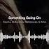 Something Going On Edit Audio