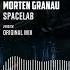 Morten Granau Spacelab Official Audio