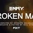 ENMY Broken Man Official Music Video