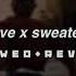 Another Love X Sweater Weather