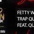 Fetty Wap Trap Queen Remix Ft Quavo Gucci Mane 300 Ent Official Audio