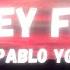 Pablo YG Money First Lyrics