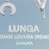 Lunga Dennis Louvra Remix