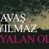 Savaş Yılmaz Yalan Oldu