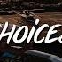 Nick Bonin Choices Lyrics Feat Kody Lavigne Prod Jakebreh Litework Risquee