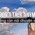 We Don T Talk Anymore Charlie Puth Ft Selena Gomez Lyrics Vietsub Vừa Nghe Vừa Học Tiếng Anh