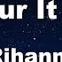 Karaoke Pour It Up Rihanna No Guide Melody Instrumental Lyric