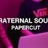 Papercut By Zedd Ft Troye Sivan Cover By Fraternal SOUND