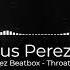 Marcus Perez Beatbox Throat Bass Azull Remix