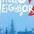 Hello Neighbor 2 BETA Gameplay No Commentary