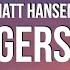 Matt Hansen Strangers Again Lyrics