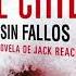 Sin Fallos Una Novela De Jack Reacher Audiolibro Lee Child