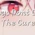 Boys Dont Cry The Cure Sped Up Lyrics