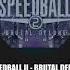 John Foxx Speedball II Brutal Deluxe Main Theme Remix HQ