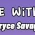 Alone With You Bryce Savage Lyrics